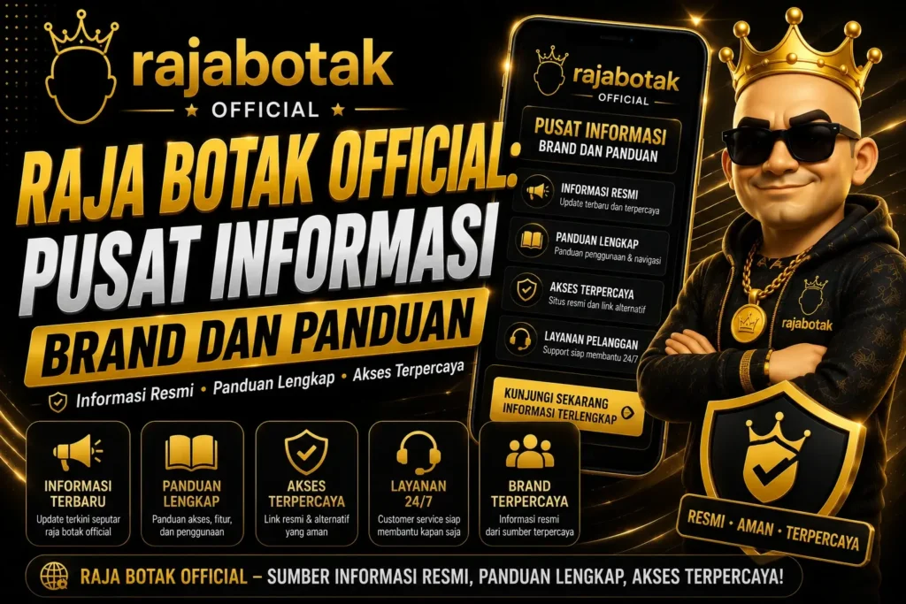 Pusat informasi brand Rajabotak Official dan panduan pengguna